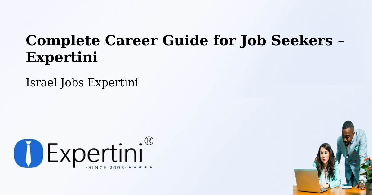 Career Guide for Job Seekers – Metulla - Metulla, Israel Jobs Expertini