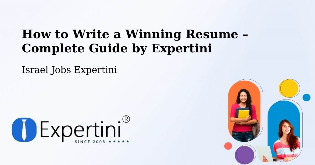 Resume Writing Guide for Job Seekers – Metulla - Metulla, Israel Jobs Expertini